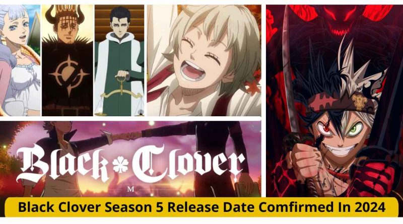 Black Clover Season 5 Release Date Comfirmed In 2024