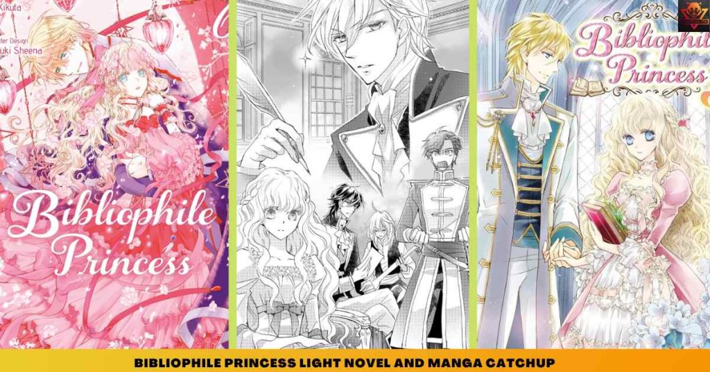 Bibliophile Princess LIGHT NOVEL AND MANGA CATCHUP