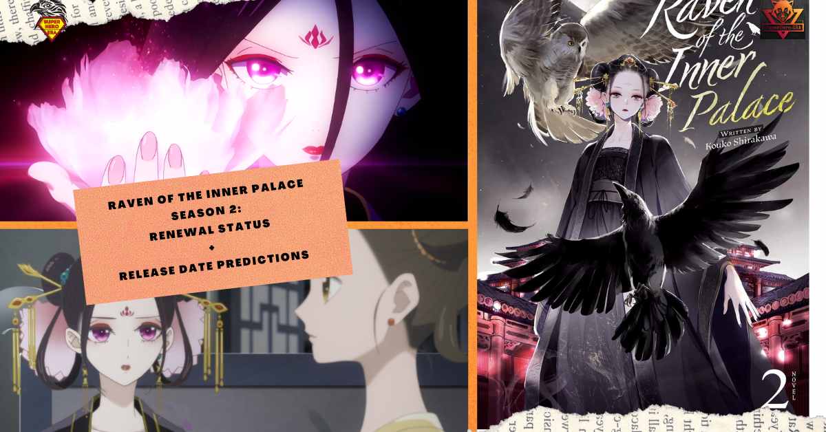 Raven Of The Inner Palace Season 2: Release Date {2024}