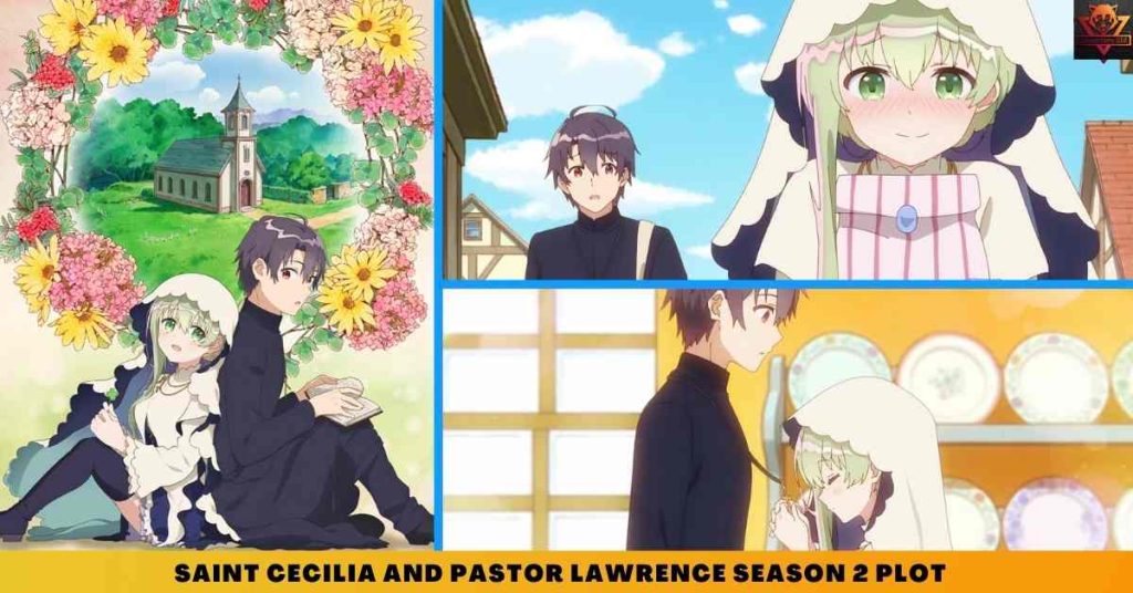 Saint Cecilia And Pastor Lawrence SEASON 2 PLOT