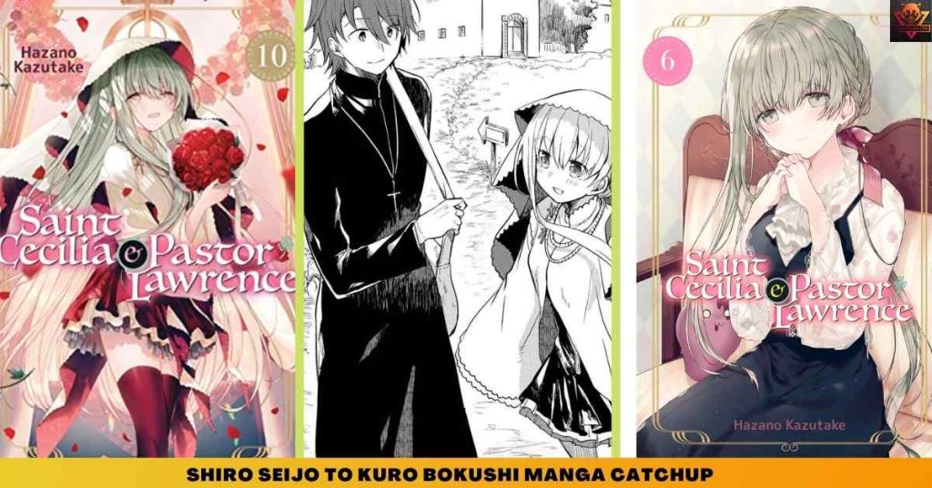 Shiro Seijo to Kuro Bokushi Manga Catchup