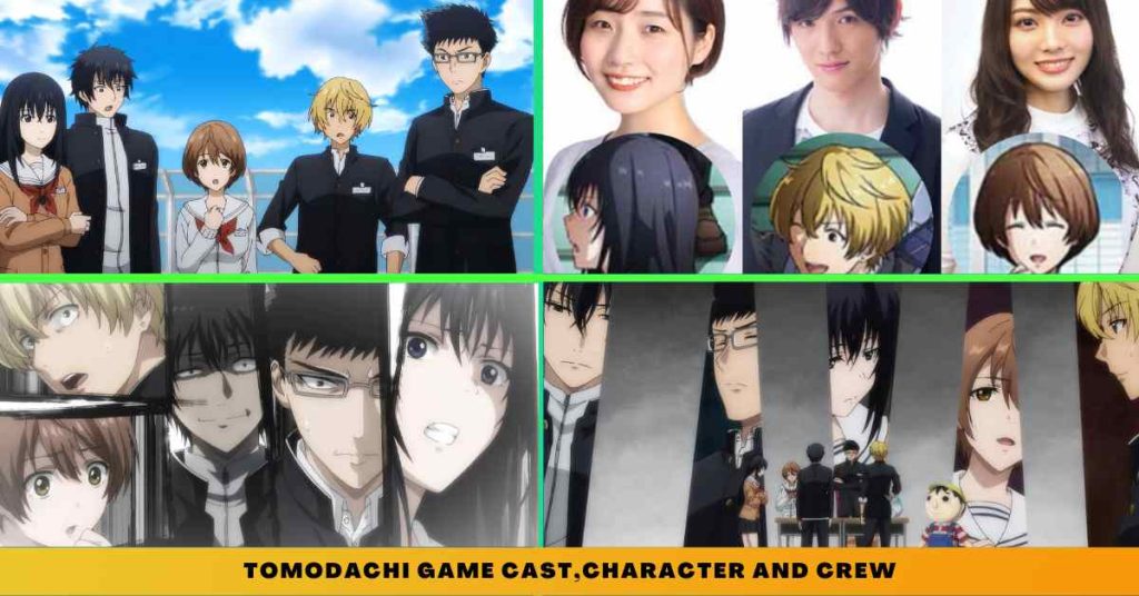 Tomodachi Game CAST,CHARACTER AND CREW