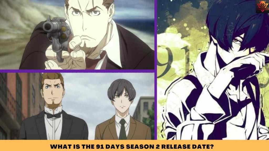 WHAT IS THE 91 Days SEASON 2 RELEASE DATE