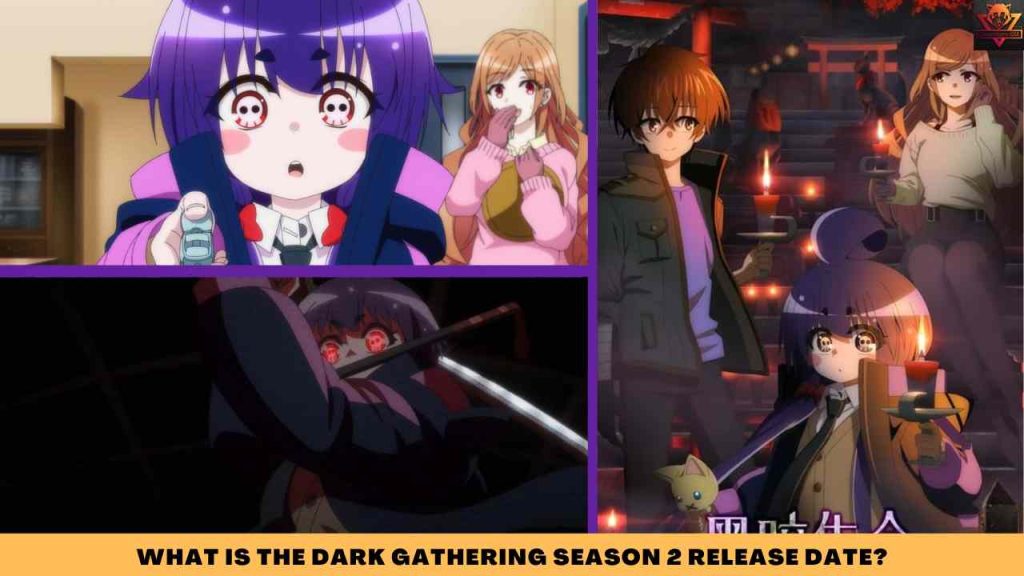 WHAT IS THE Dark Gathering SEASON 2 RELEASE DATE