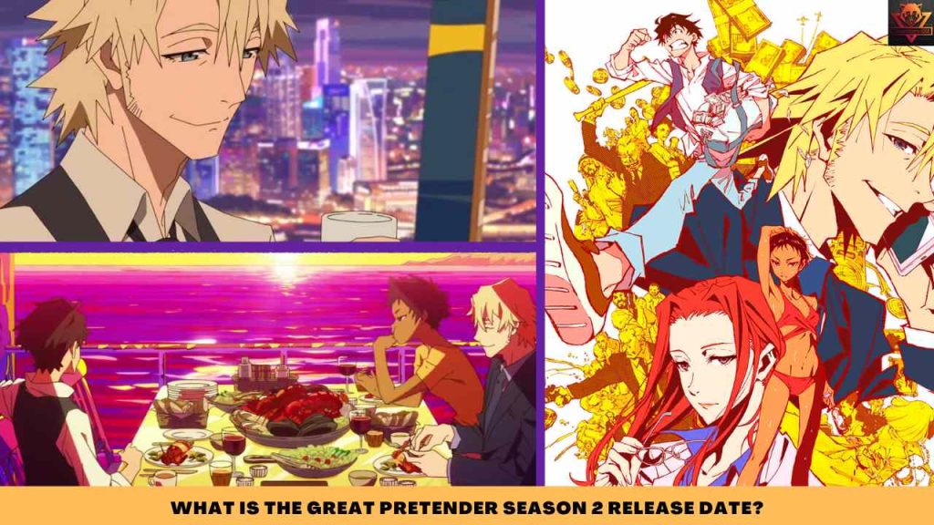 WHAT IS THE Great Pretender SEASON 2 RELEASE DATE (1)