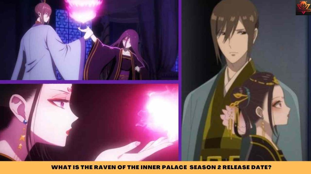 WHAT IS The Raven Of The Inner Palace SEASON 2 release date