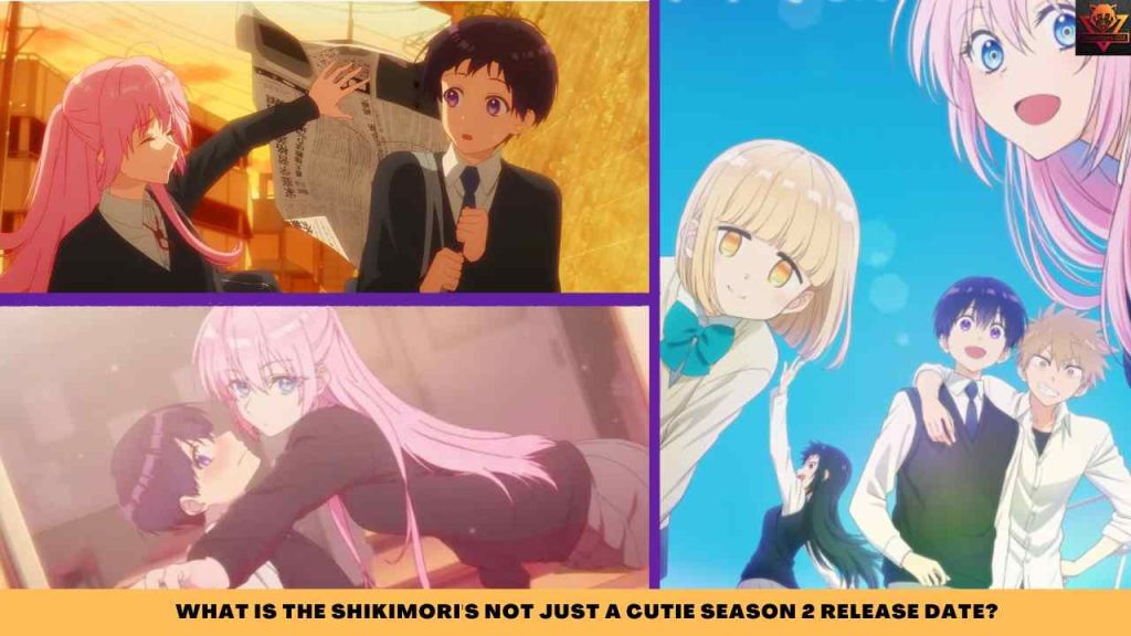 WHAT IS The Shikimori's Not Just a Cutie Season 2 release date (1)