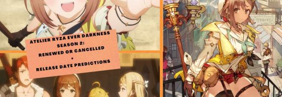 Atelier Ryza Ever Darkness Season 2 RENEWED OR CANCELLED + RELEASE DATE PREDICTIONS