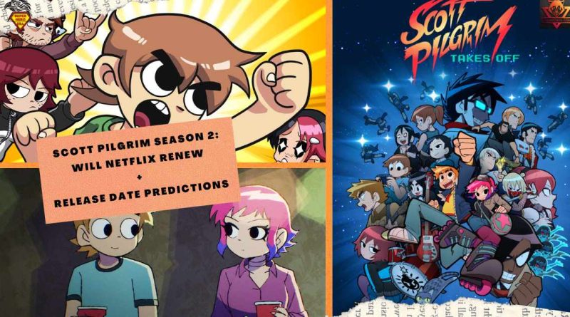 Scott Pilgrim Season 2 WILL NETFLIX RENEW + RELEASE DATE PREDICTIONS