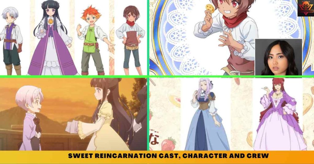 Sweet Reincarnation CAST, CHARACTER AND CREW