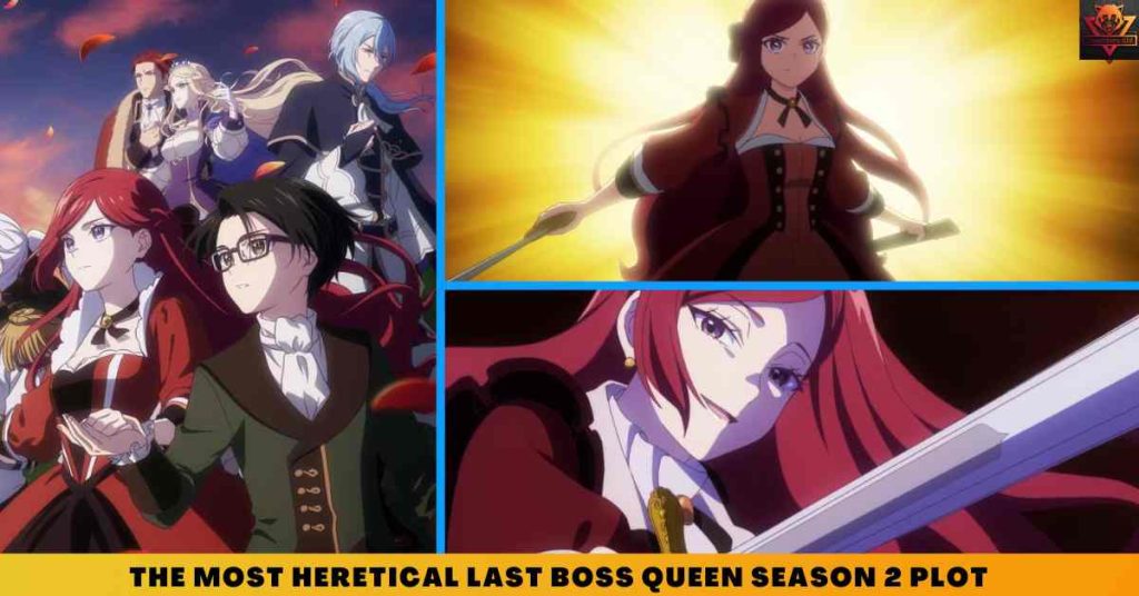 The Most Heretical Last Boss Queen Season 2 PLOT