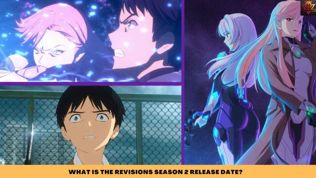 WHAT IS THE Revisions Season 2 RELEASE DATE