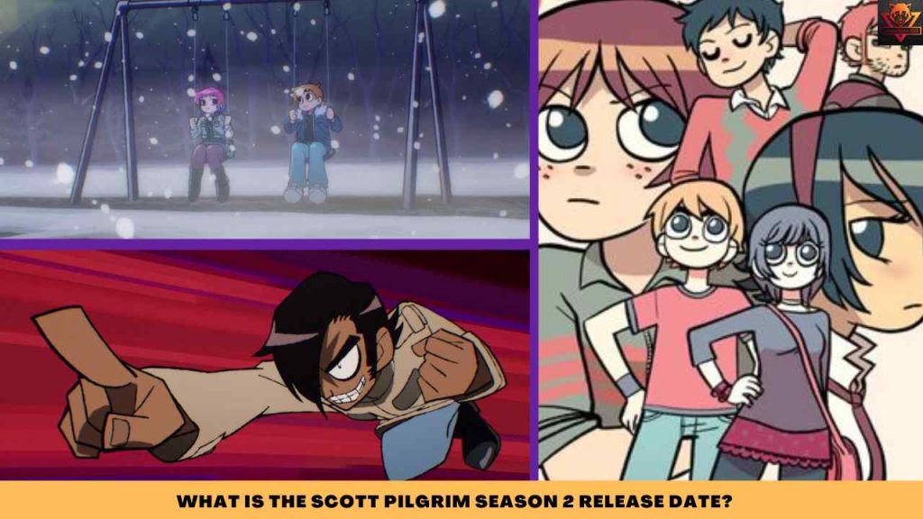 WHAT IS THE Scott Pilgrim Season 2 RELEASE DATE (1)