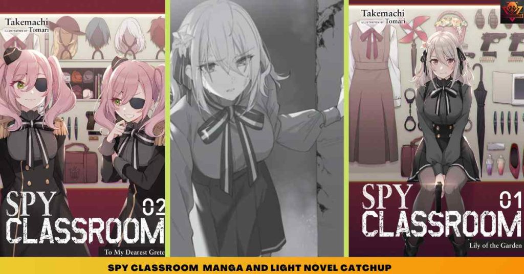 spy classroom MANGA AND LIGHT NOVEL CATCHUP