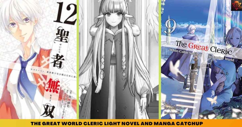 The Great WORLD Cleric LIGHT NOVEL AND MANGA CATCHUP